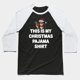 This Is My Christmas Pajama Baseball T-Shirt